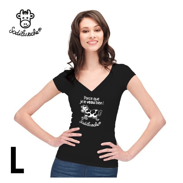 T.Shirt : " Parce que je le veau bien ! " Femme taille L T.Shirt : " Parce que je le veau bien ! " Femme taille L