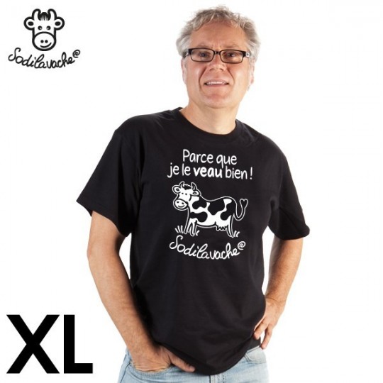 T.Shirt : " Parce que je le veau bien ! " Homme taille XL