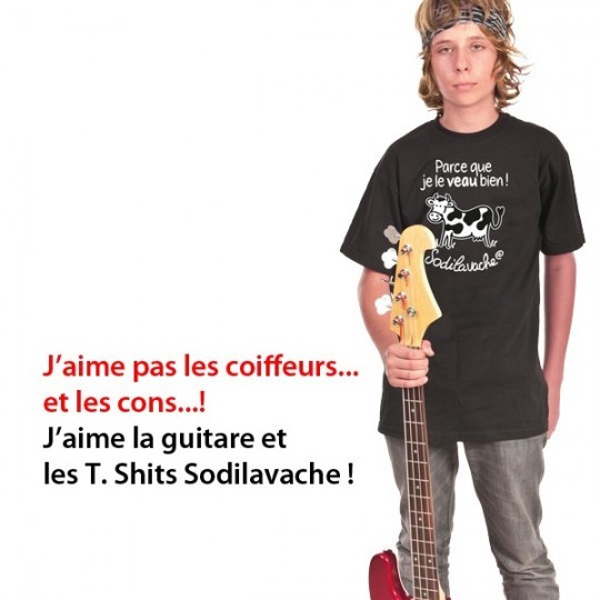 T.Shirt : " Parce que je le veau bien ! " 12/13 ans