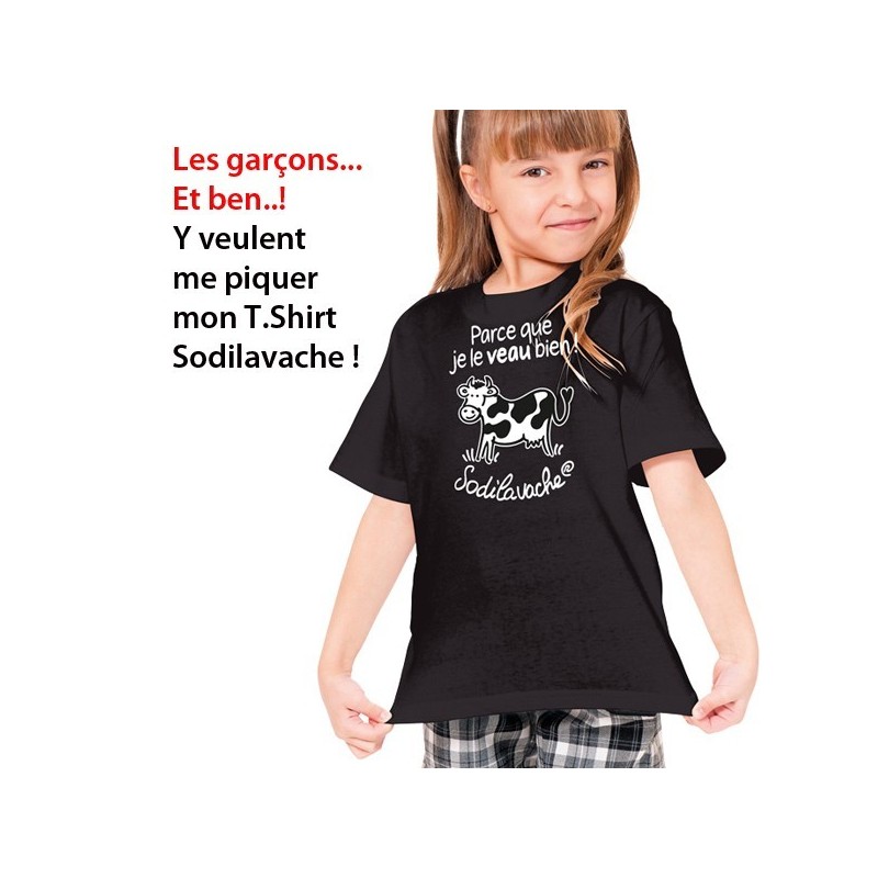 T.Shirt : " Parce que je le veau bien ! " 7/8 ans