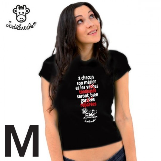 T-shirt. "A chacun sont métier et les ..."  Femme taille M