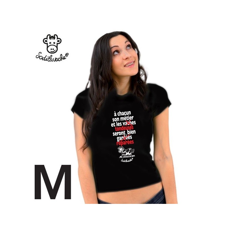 T-shirt. "A chacun sont métier et les ..."  Femme taille M